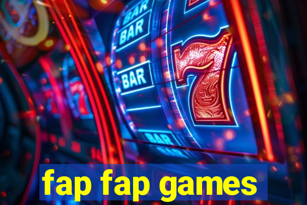 fap fap games